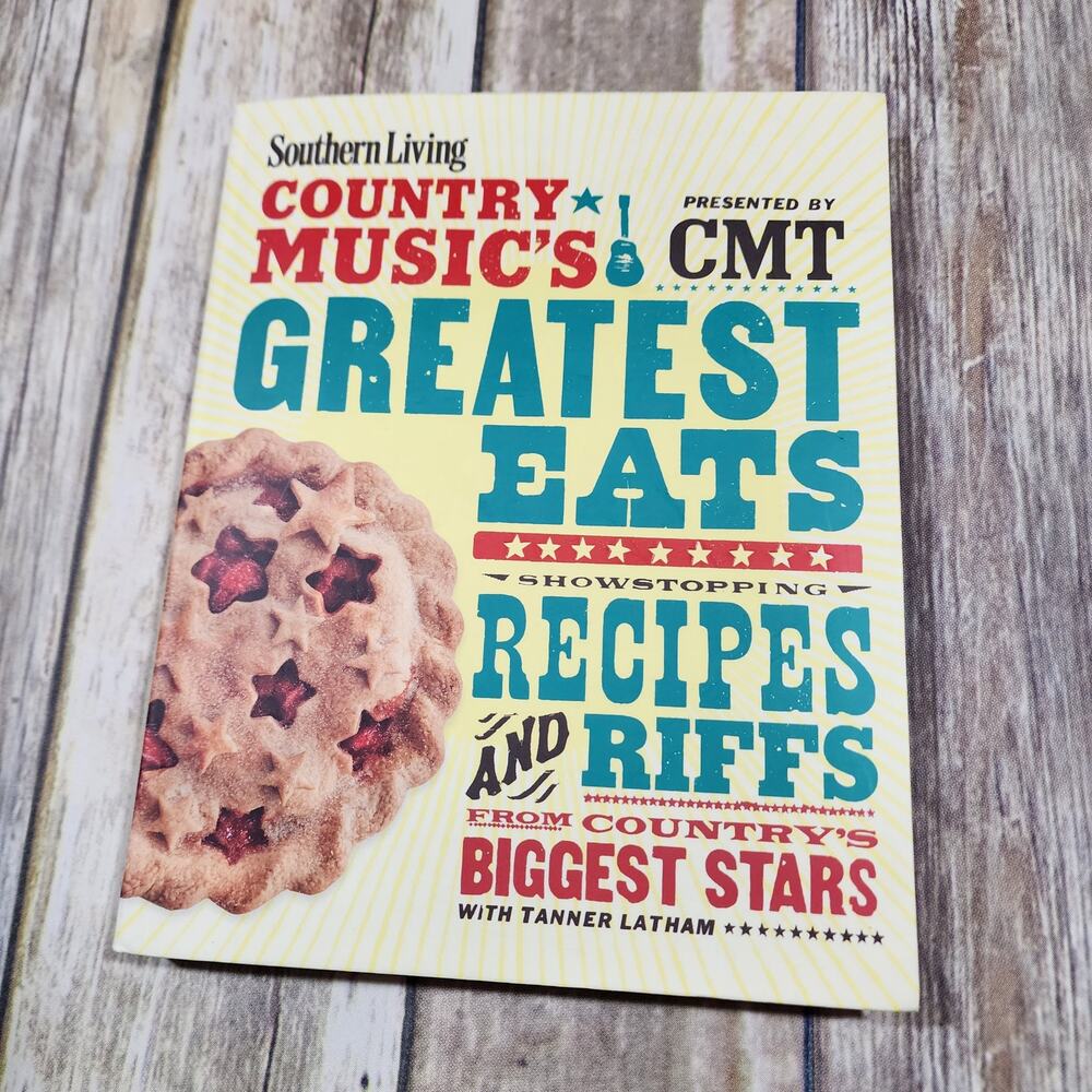 Southern Living country music's greatest eats recipe and riffs cookbook
